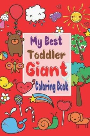 Cover of My best toddler giant coloring book