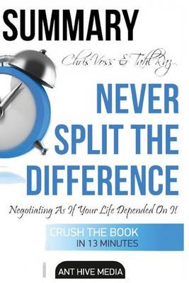 Book cover for Summary Chris Voss & Tahl Raz's Never Split the Difference