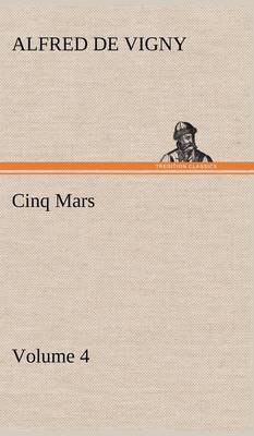 Book cover for Cinq Mars - Volume 4