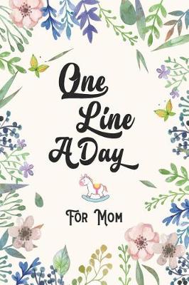 Cover of One Line a Day Journal for Mom