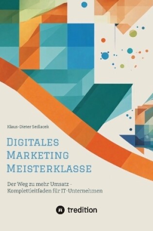 Cover of Digitales Marketing Meisterklasse