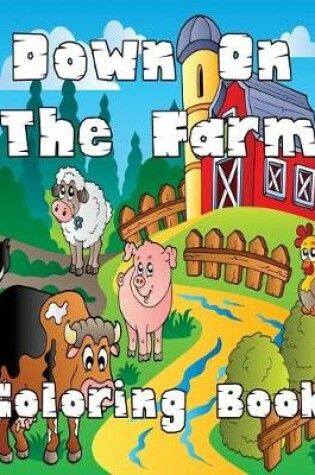 Cover of Down On The Farm Coloring Book