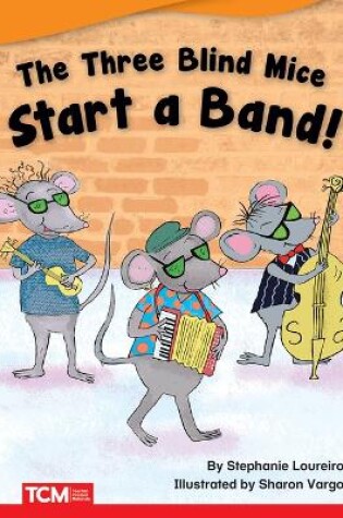 Cover of The Three Blind Mice Start a Band