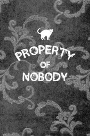 Cover of Property Of Nobody