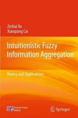 Book cover for Intuitionistic Fuzzy Information Aggregation