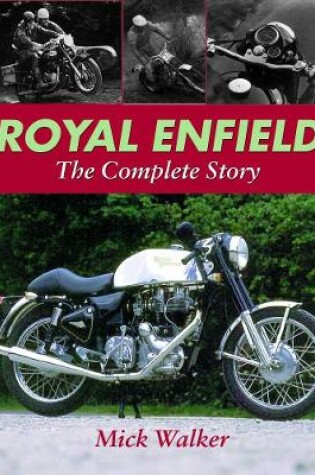 Cover of Royal Enfield - The Complete Story