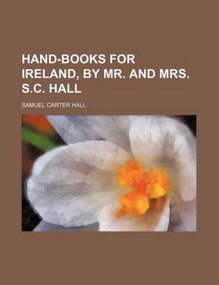 Book cover for Hand-Books for Ireland, by Mr. and Mrs. S.C. Hall