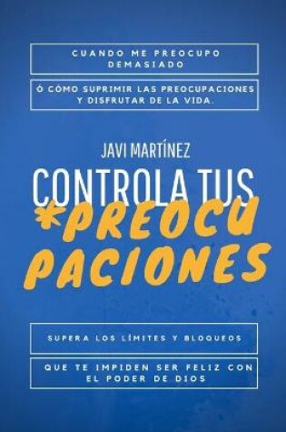 Cover of Controla tus Preocupaciones