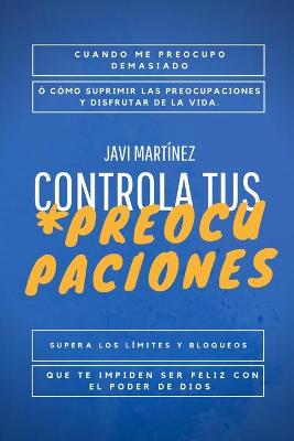 Book cover for Controla tus Preocupaciones