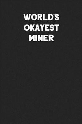 Book cover for World's Okayest Miner