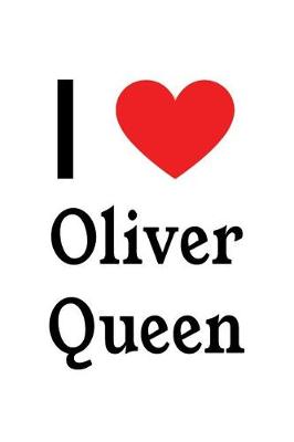 Book cover for I Love Oliver Queen