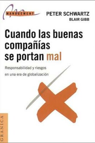 Cover of Cuando Las Buenas Companias SE Portan Mal: Responsabilidad y Riesgos En UNA Era De Globalizacion