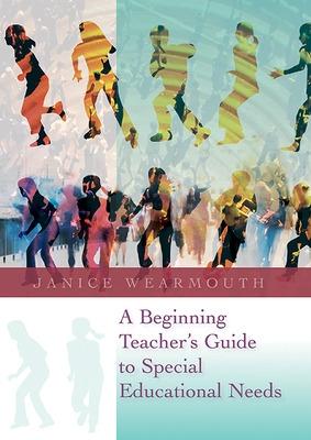 Book cover for A Beginning Teacher's Guide to Special Educational Needs