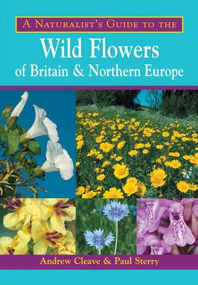 Book cover for A Naturalist's Guide to the Wild Flowers of Britain and Northern Europe