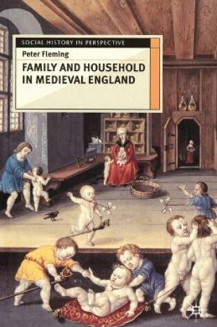 Cover of Family and Household in Medieval England