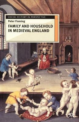 Book cover for Family and Household in Medieval England