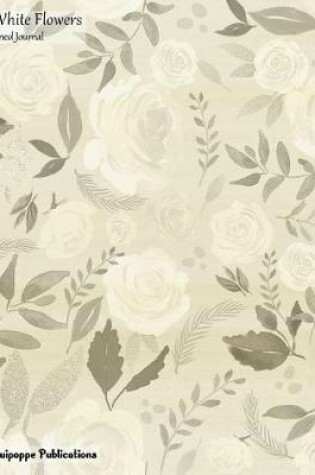 Cover of White Flowers Lined Journal