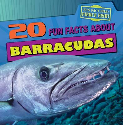 Cover of 20 Fun Facts about Barracudas