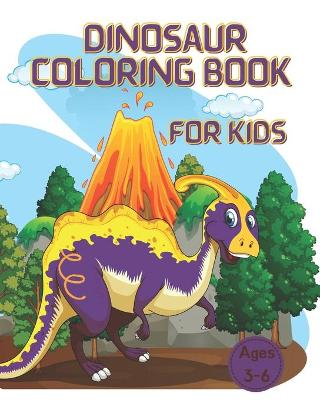 Book cover for Dinosaur Coloring Book for Kids 3 - 6