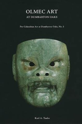 Cover of Olmec Art at Dumbarton Oaks