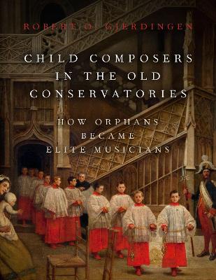 Book cover for Child Composers in the Old Conservatories