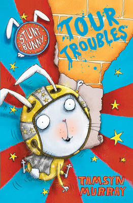 Book cover for Stunt Bunny: Tour Troubles