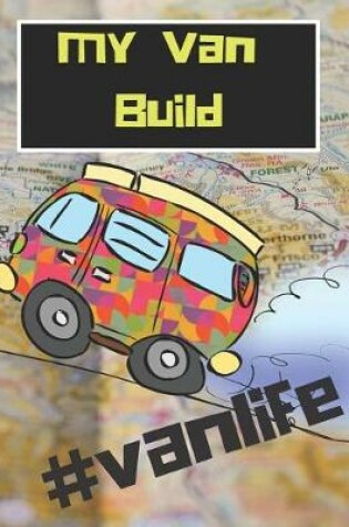 Cover of My Van Build