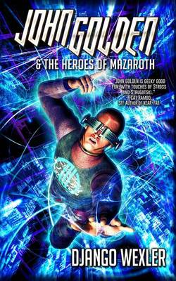 Book cover for John Golden & the Heroes of Mazaroth