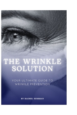 Book cover for The Wrinkle Solution