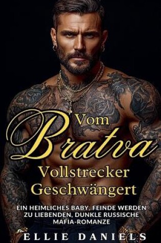 Cover of Vom Bratva-Vollstrecker Geschwängert