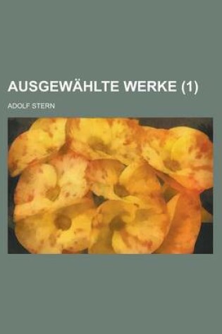 Cover of Ausgewahlte Werke (1 )