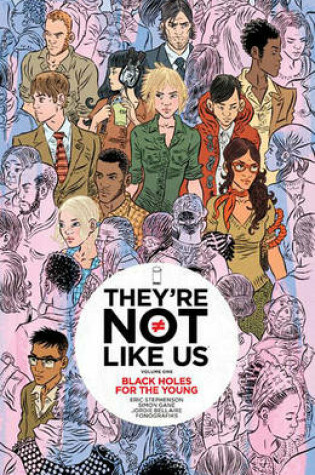 Cover of They're Not Like Us Volume 1: Black Holes for the Young