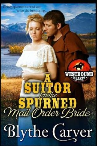 Cover of A Suitor for the Spurned Mail Order Bride