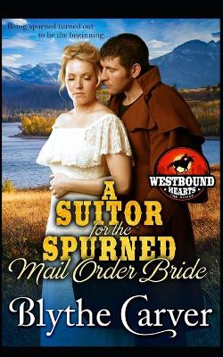 Book cover for A Suitor for the Spurned Mail Order Bride