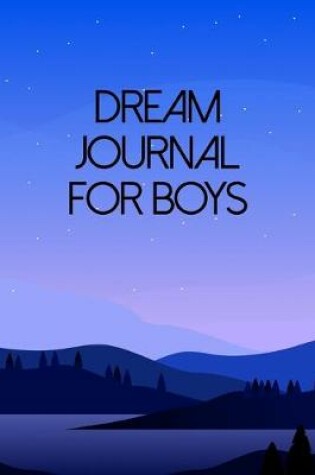 Cover of Dream Journal For Boys