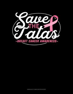 Cover of Save The TaTas Cancer Awareness