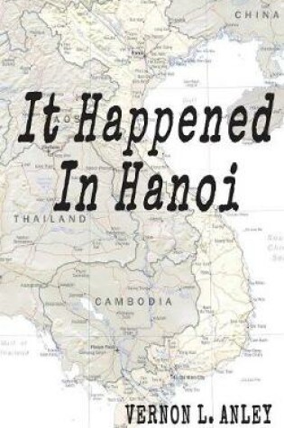 Cover of It Happened In Hanoi