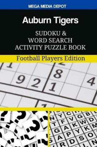 Cover of Auburn Tigers Sudoku and Word Search Activity Puzzle Book