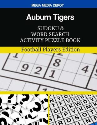 Book cover for Auburn Tigers Sudoku and Word Search Activity Puzzle Book