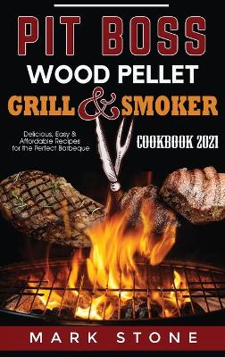 Book cover for Pit Boss Wood Pellet Grill and Smoker Cookbook 2021