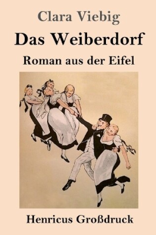 Cover of Das Weiberdorf (Großdruck)