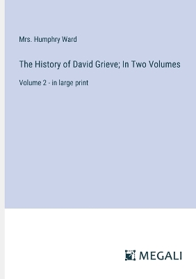 Book cover for The History of David Grieve; In Two Volumes