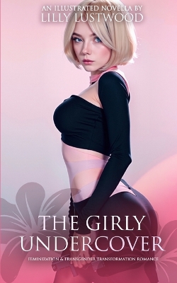 Cover of The Girly Undercover