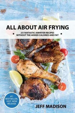 Cover of All about Air Frying