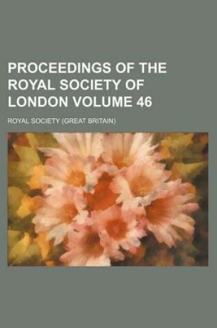 Cover of Proceedings of the Royal Society of London Volume 46