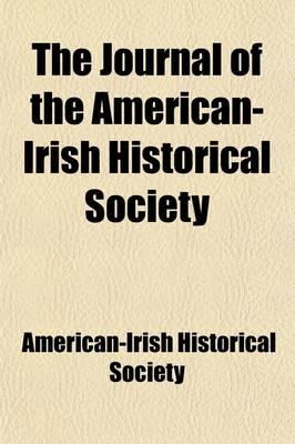 Book cover for The Journal of the American-Irish Historical Society (Volume 3)