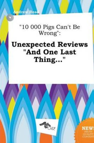 Cover of 10 000 Pigs Can't Be Wrong