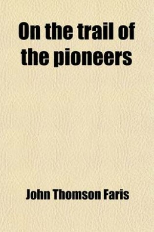 Cover of On the Trail of the Pioneers