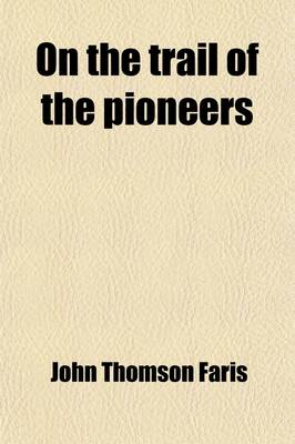 Book cover for On the Trail of the Pioneers