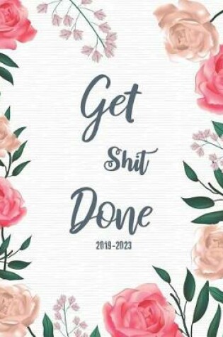 Cover of Get Shit Done 2019-2023